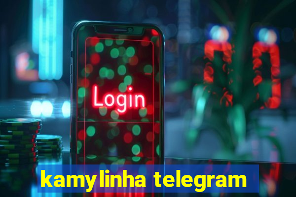 kamylinha telegram